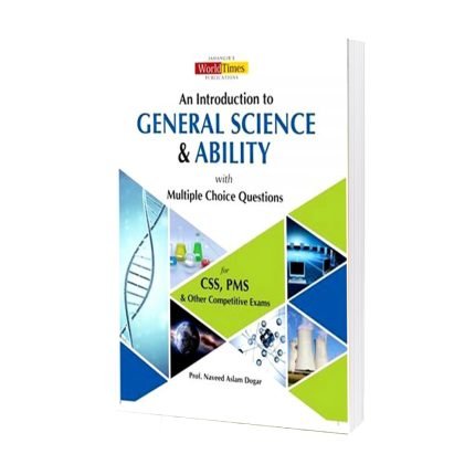 An Introduction of General Science & Ability By Naveed Aslam Dogar JWT