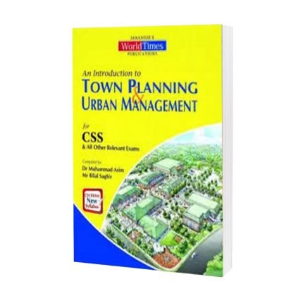 An Introduction to Town Planing & Urban Management (CSS)