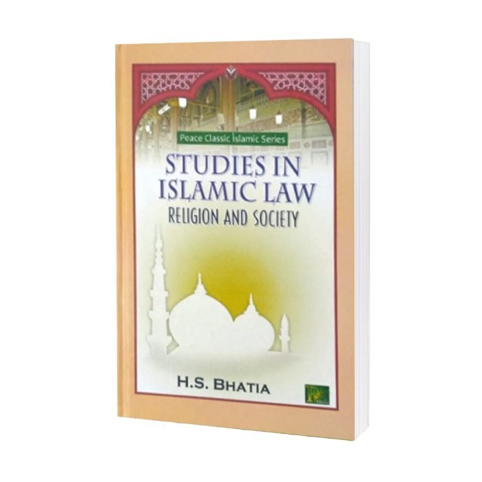 Studies in Islamic Law (Religion and Society) H. S. Bhatia