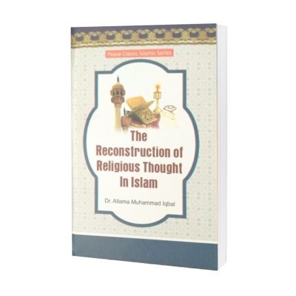 The Reconstruction of Religious By Dr.Allama Muhammad