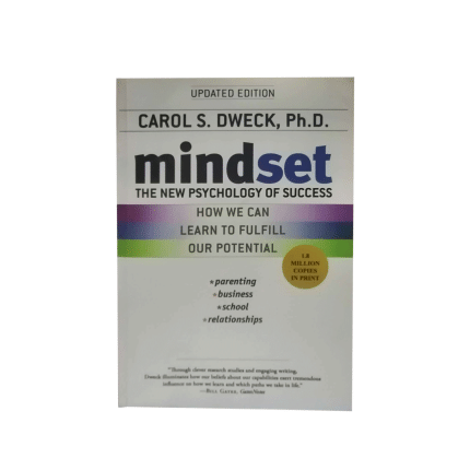 Mindset The New Psychology of Success by Carol S. Dweck